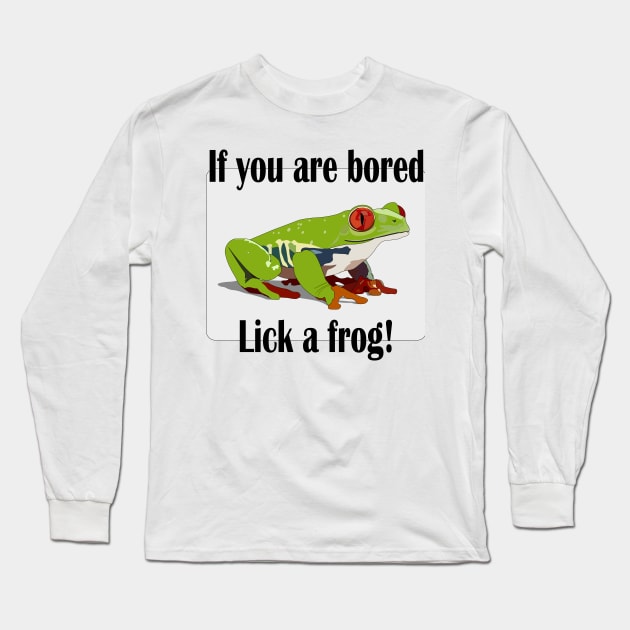 Lick a frog Long Sleeve T-Shirt by GilbertoMS